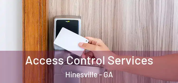 Access Control Services Hinesville - GA