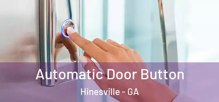 Automatic Door Button Hinesville - GA