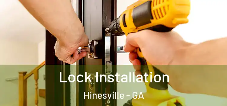 Lock Installation Hinesville - GA
