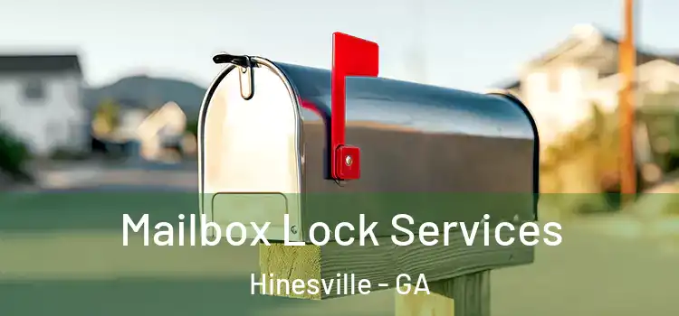 Mailbox Lock Services Hinesville - GA