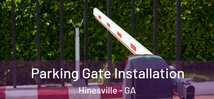 Parking Gate Installation Hinesville - GA