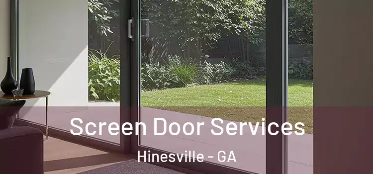 Screen Door Services Hinesville - GA