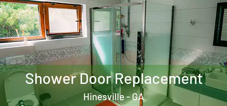 Shower Door Replacement Hinesville - GA